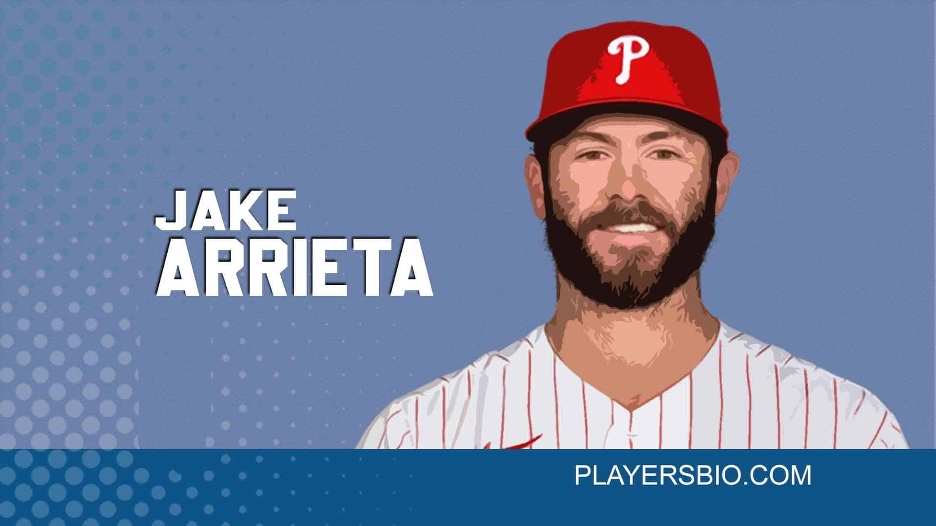 Jake Arrieta: Early Life, Stats, Contract, Trade, No Hitter & Wife
