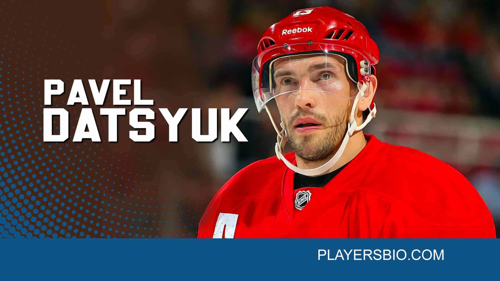Pavel Datsyuk Bio: Carrer, Awards, Net Worth, Love Life